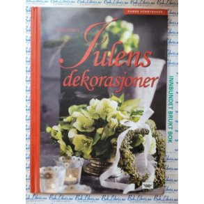 Pia Buusmann - Julens dekorasjoner