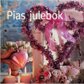 Pia Buusmann - Pias julebok (Innbundet)