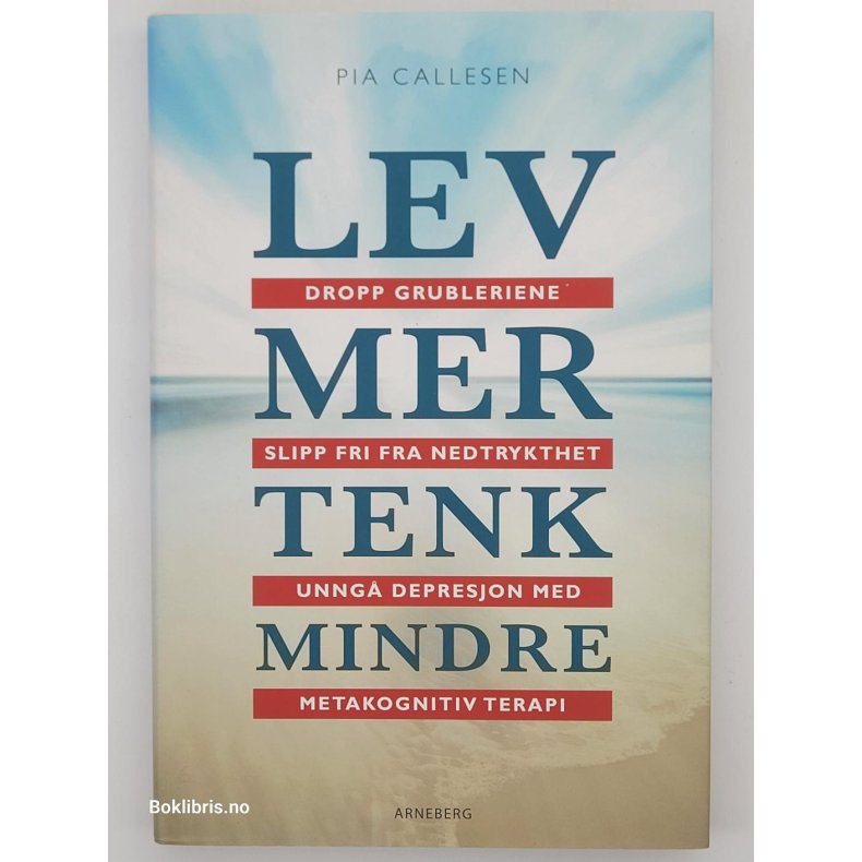 Pia Callesen - Lev mer, tenk mindre