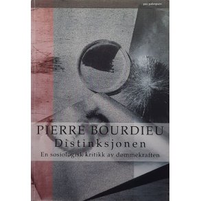 Pierre Bourdieu - Distinksjonen (Heftet)