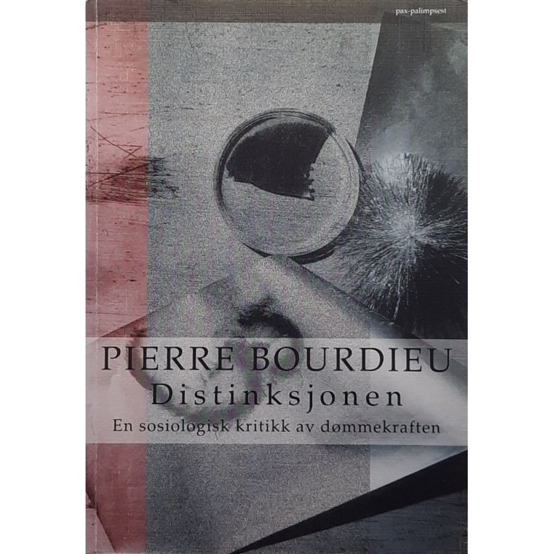Pierre Bourdieu - Distinksjonen (Heftet)