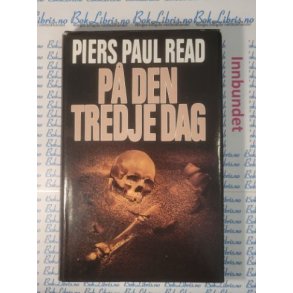 Piers Paul Read - P den tredje dag