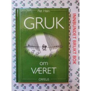 Piet Hein - GRUK om v�ret