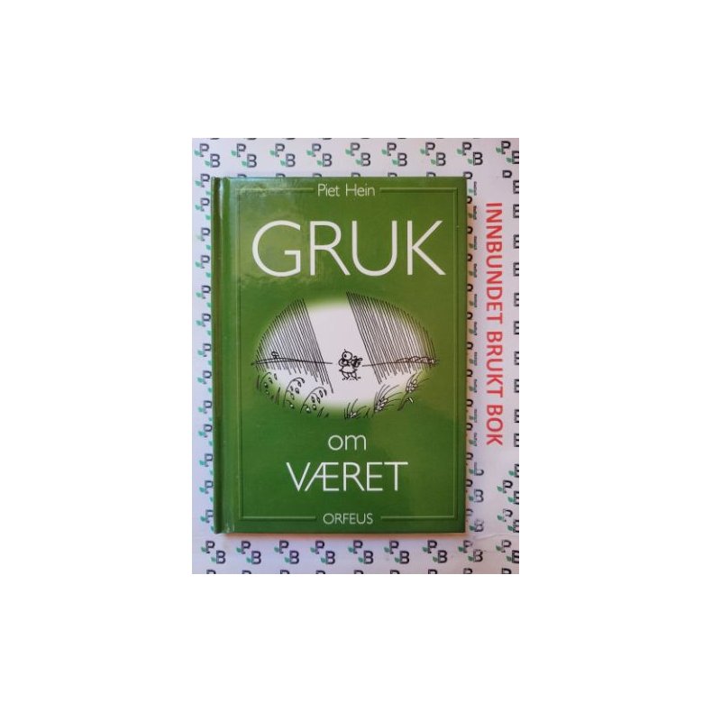Piet Hein - GRUK om v�ret