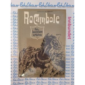 Ponson Du Terrail - Rocambole Forbannelsens vertshus