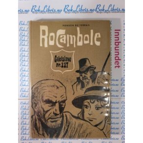 Ponson Du Terrail - Rocambole Galeislave nr. 117