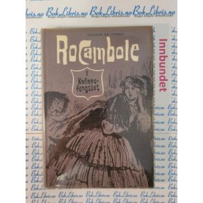 Ponson Du Terrail - Rocambole I kvinnefengselet