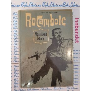 Ponson Du Terrail - Rocambole Vasilikas hevn