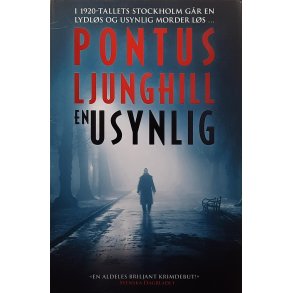 Pontus Ljunghill - En usynlig (I)