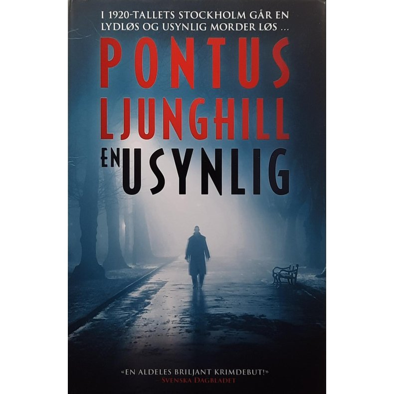 Pontus Ljunghill - En usynlig (I)