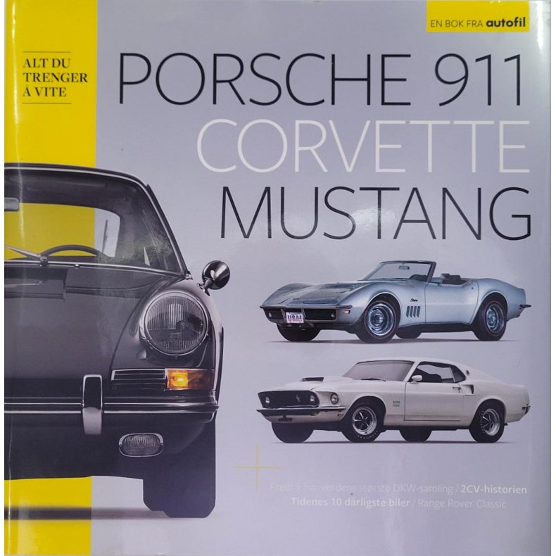 Porsche 911 Corvette Mustang - Alt du trenger  vite