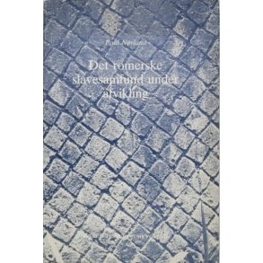 Poul Nrlund - Det romerske slavesamfund under afvikling (Heftet)