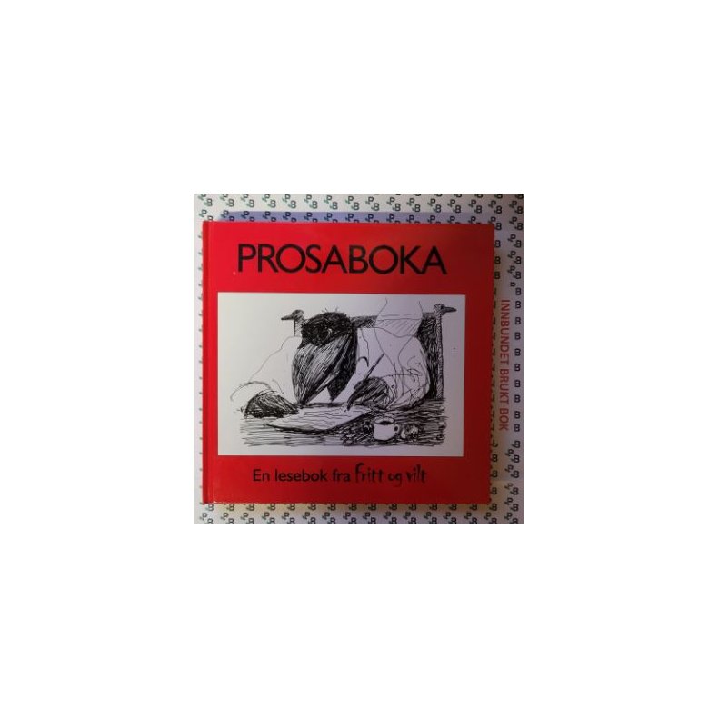 Prosaboka - en lesebok fra fritt og vilt