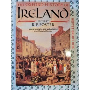 R. F. Foster (Edit.) - The Oxford History of Ireland