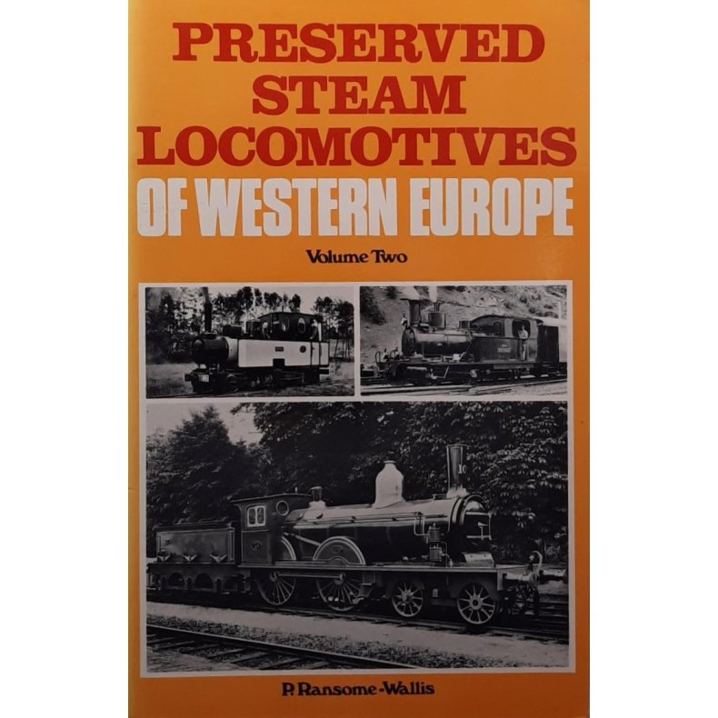 R. Ransome-Wallis - Preserved Steam Locomotives of Western Europe Volume Two