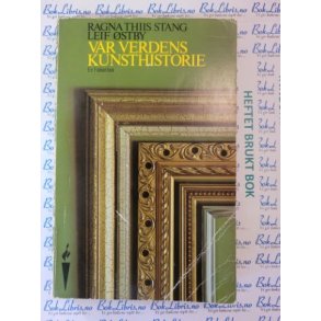 Ragna Thiis Stang - Vr verdens kunsthistorie