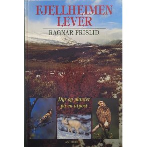 Ragnar Frislid - Fjellheimen lever