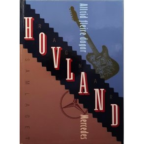 Ragnar Hovland - Alltid fleire dagar / Mercedes (2-i-1 bok) -Innbundet