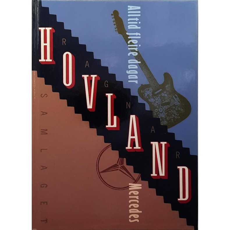 Ragnar Hovland - Alltid fleire dagar / Mercedes (2-i-1 bok) -Innbundet