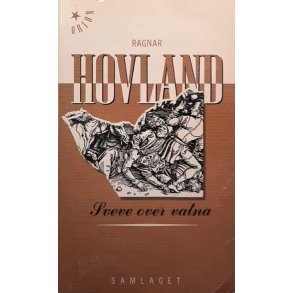 Ragnar Hovland - Sveve over vatna (Heftet)