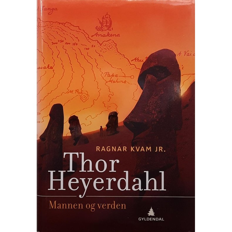 Ragnar Kvam Jr. - Thor Heyerdahl - Mannen og verden (Innb.)
