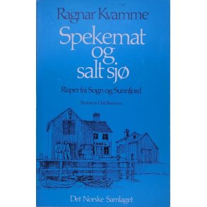 Ragnar Kvamme - Spekemat og salt sj (Heftet)