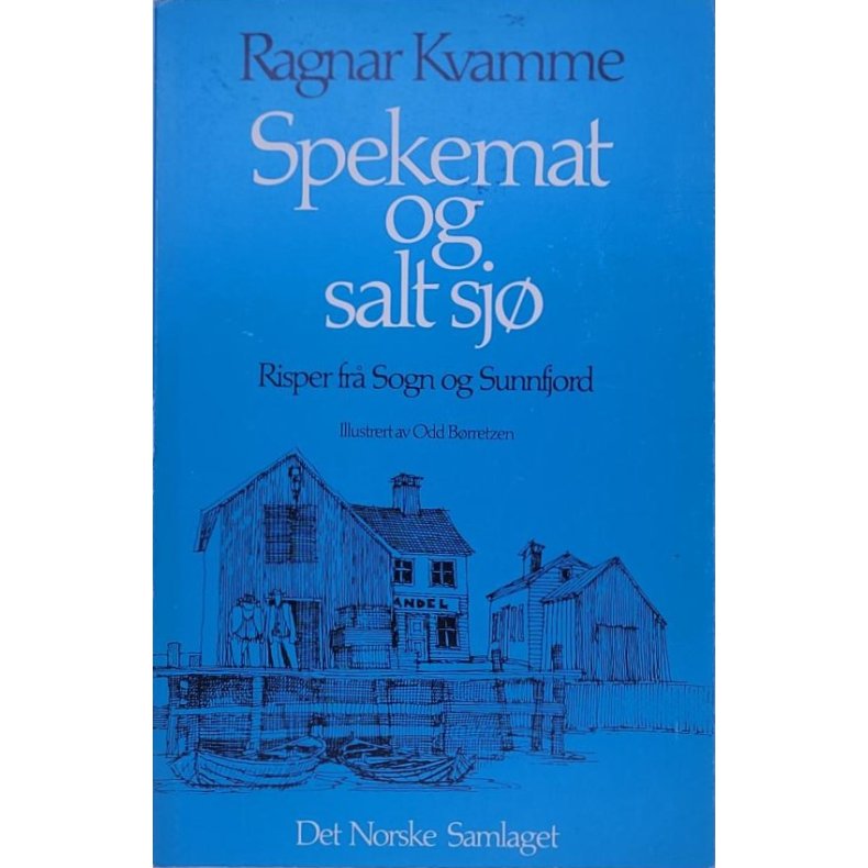 Ragnar Kvamme - Spekemat og salt sj (Heftet)