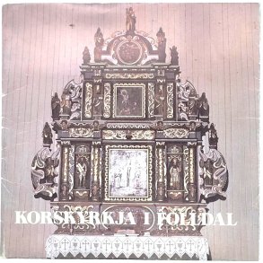 Ragnar Streitlien - Korskyrkja i Folldal (Heftet)