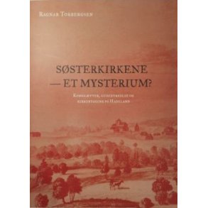 Ragnar Torbergsen - Ssterkirkene et mysterium?