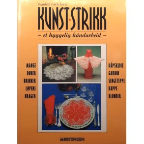 Ragnhild Falch Ervik - Kunststrikk - et hyggelig h�ndarbeid (Innb.)