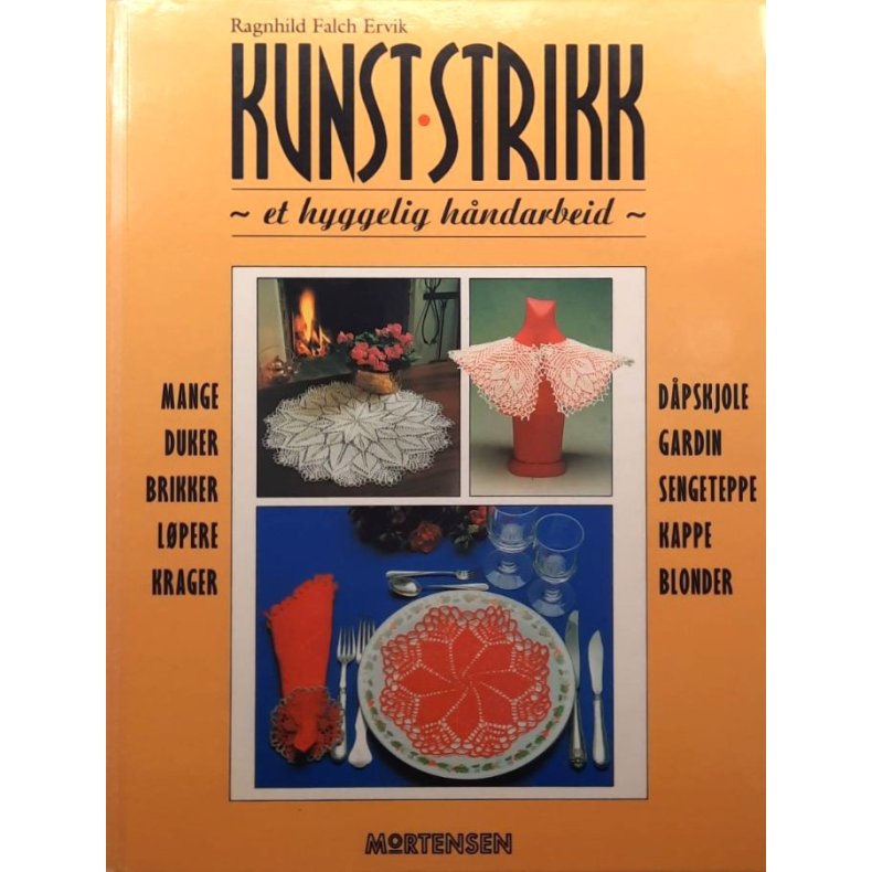 Ragnhild Falch Ervik - Kunststrikk - et hyggelig h�ndarbeid (Innb.)