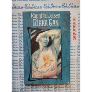 Ragnhild Jlsen - Rikka Gan