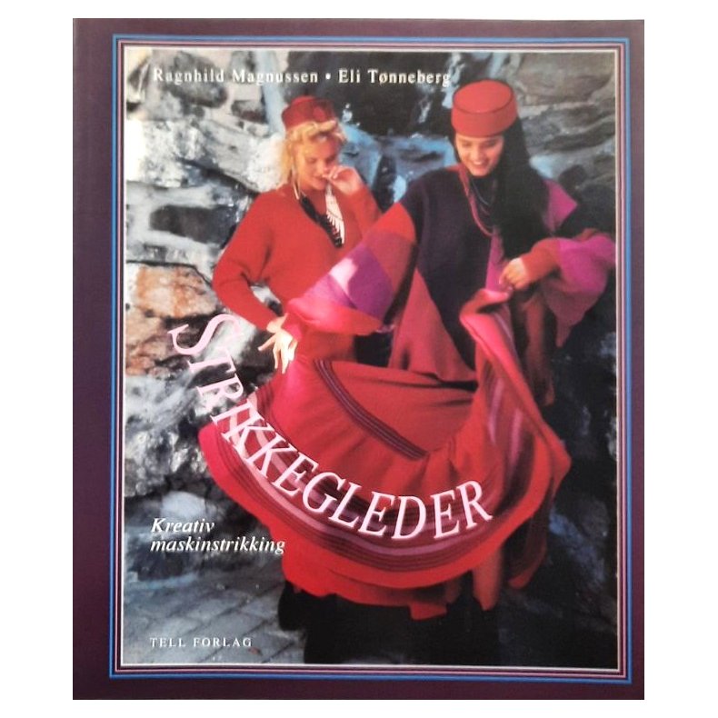 Ragnhild Magnussen og Eli T�nneberg - Strikkegleder (Heftet)