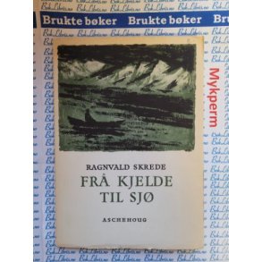 Ragnvald Krede - Fr kjelde til sj