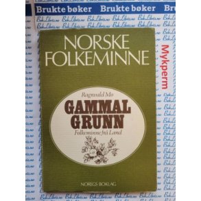 Ragnvald Mo - Gammal grunn - Folkeminne fr Land