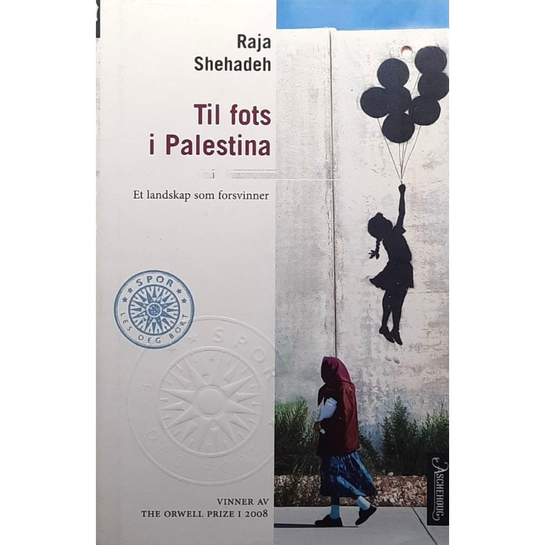 Til fots i Palestina � Raja Shehadeh � Bruktbok � Innbundet