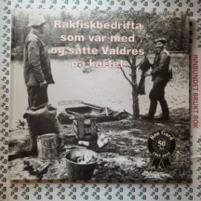 Rakfiskbedrifta som var med og satte Valdres p kartet