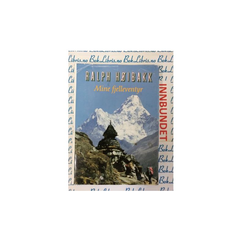 Ralph Hibakk - Mine fjelleventyr (I)