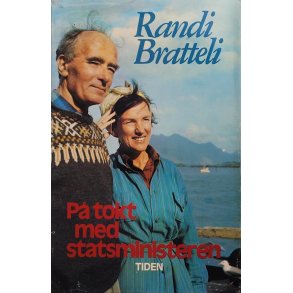Randi Bratteli - P tokt med statsministeren (Innbundet)