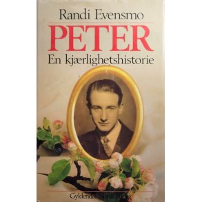 Randi Evensmo - Peter. En kjrlighetshistorie (Innb.)