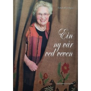 Randi H. Longva - Ein ny v�r ved veven (Innbundet)