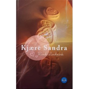 Randi Landmark - Kj�re Sandra (Innbundet)