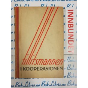 Randolf Arnesen - Tillitsmannen i kooperasjonen (I)