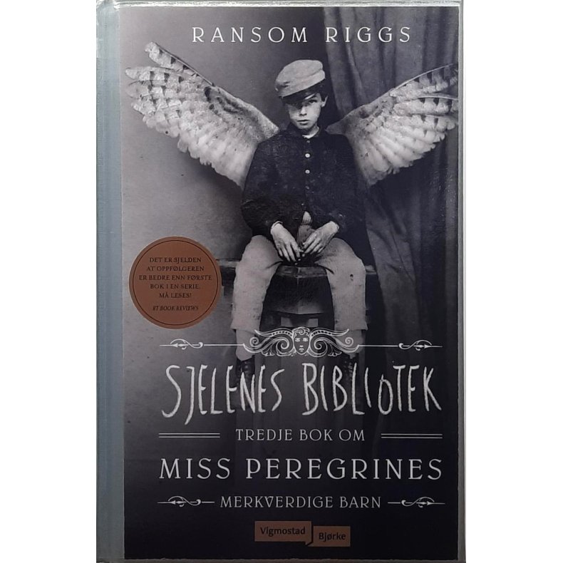 Ransom Riggs - Sjelenes bibliotek - tredje bok om Miss Peregrines merkverdige barn