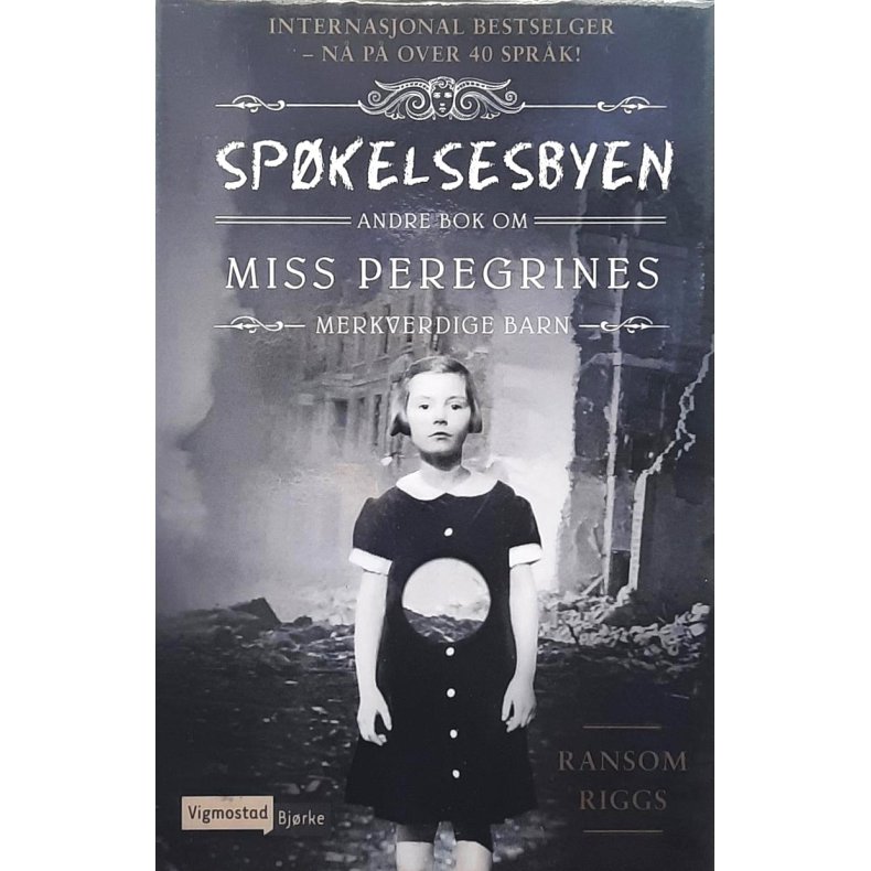 Ransom Riggs - Spkelsesbyen Andre bok om Miss Peregrines merkverdige barn