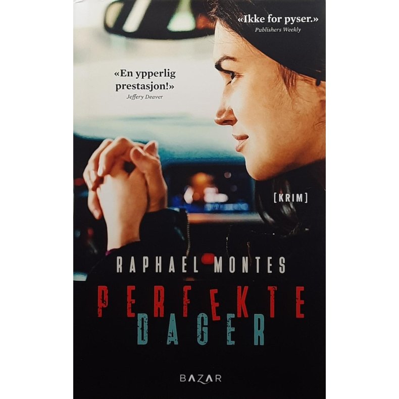 Raphael Montes - Perfekte dager