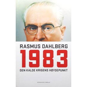 Rasmus Dahlberg - 1983 Den kalde krigens h�ydepunkt (Innbundet)