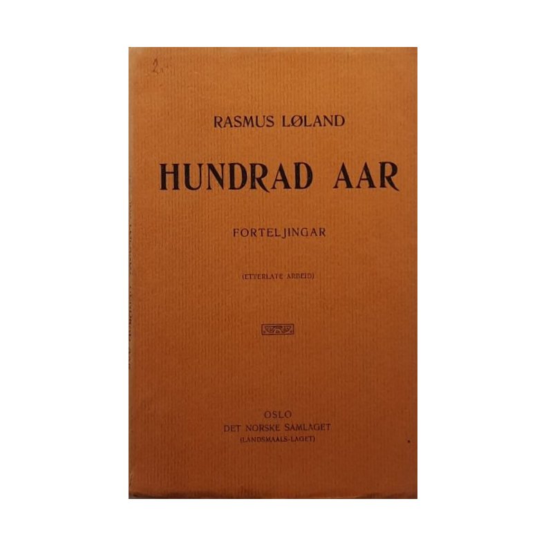Rasmus L�land - Hundrad aar - Forteljingar - (Heftet)