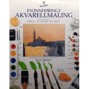 Ray Smith - En innf�ring i akvarellmaling (Innbundet)