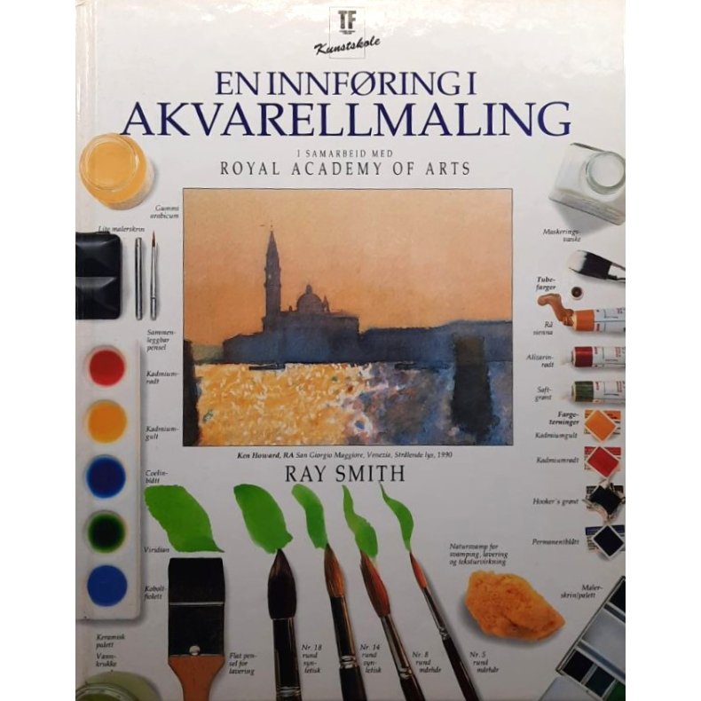 Ray Smith - En innf�ring i akvarellmaling (Innbundet)